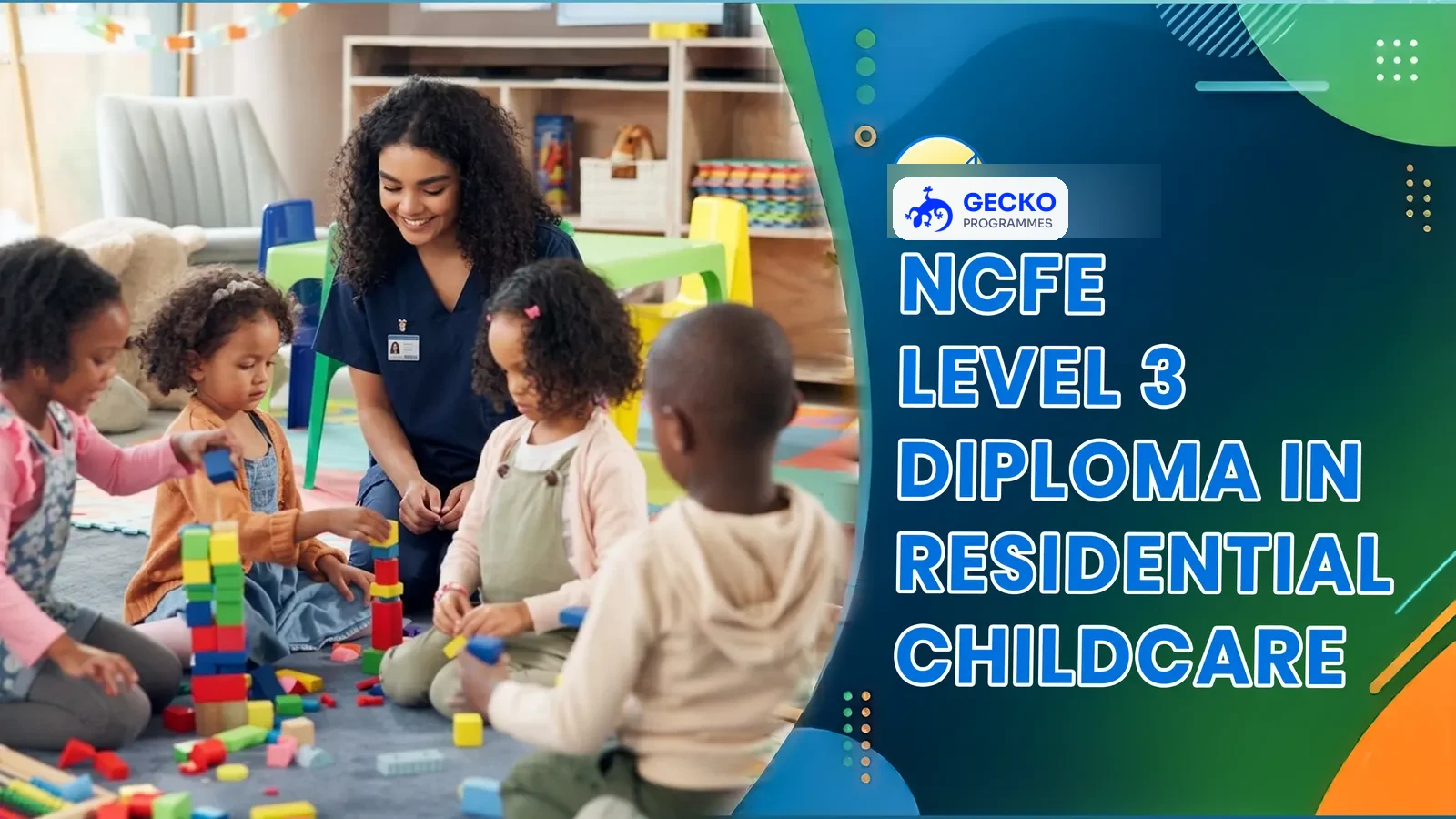 Level 3 Diploma in Residential Childcare