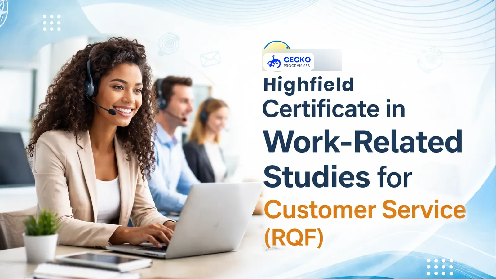 Certificate in Work-Related Studies for the Customer Service Sector (RQF)