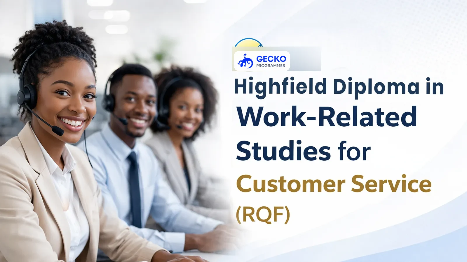 Diploma in Work-Related Studies for the Customer Service Sector (RQF)
